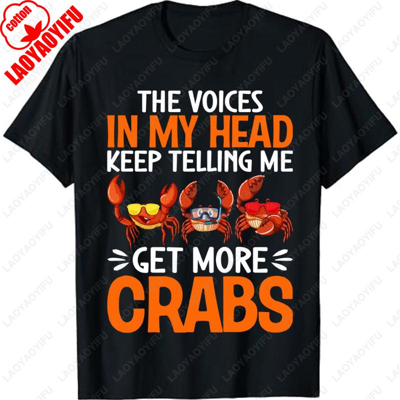 The Voices in My Head Keep Telling Me Get More Crab Lover TShirt Unisex Women Fashion Casual Tops Cotton Unisex Adult Summer Tees