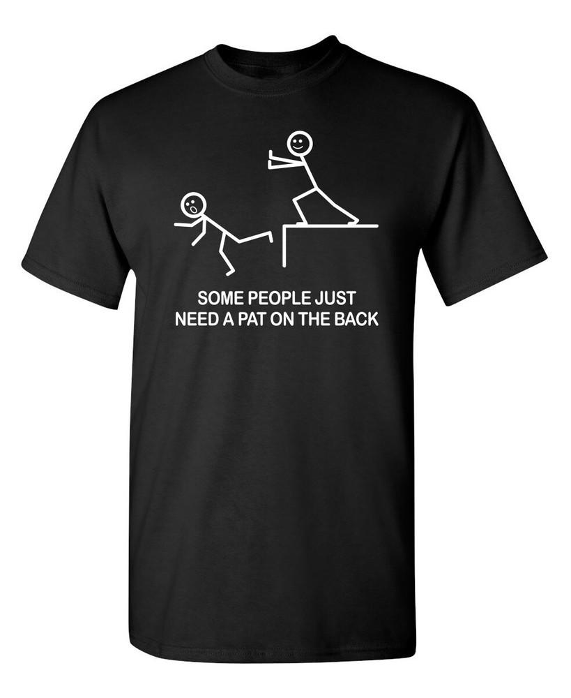 Some People Just Need A Pat On The Sarcastic Humor Graphic Novelty Funny T Shirt Unisex T-Shirt M