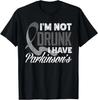 Gray Ribbon I'm Not Drunk I Have Parkinson’s Awareness 100% Cotton T-shirt Mens Tees Top