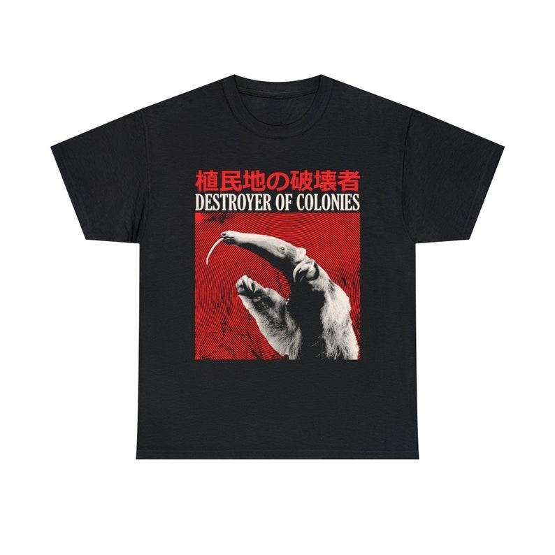 

230 Gsm 100% Cotton Destroyer Of Colonies Anteater T Shirt 3XL чорний