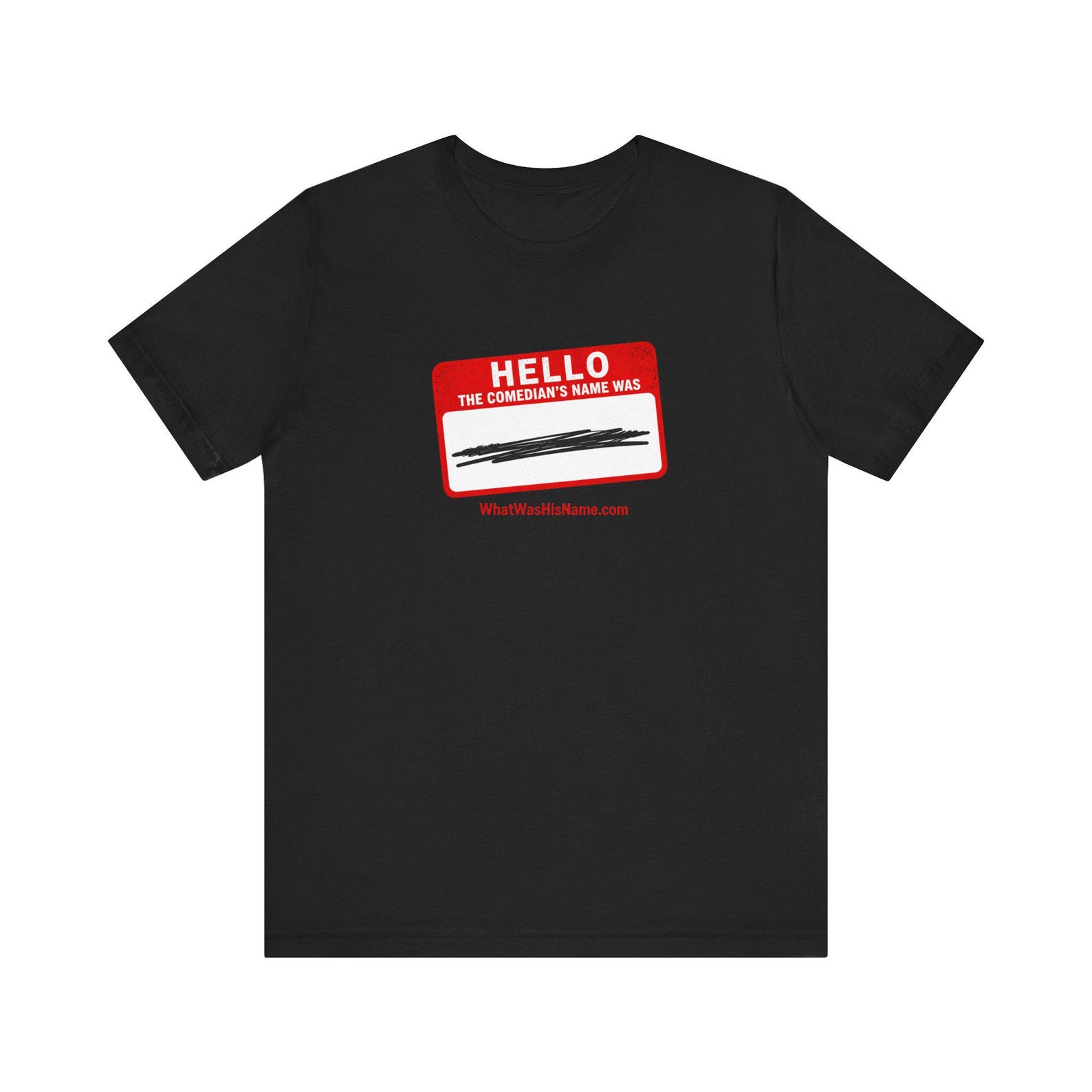 What was Comedian s Name tag Graphic T-Shirt 150