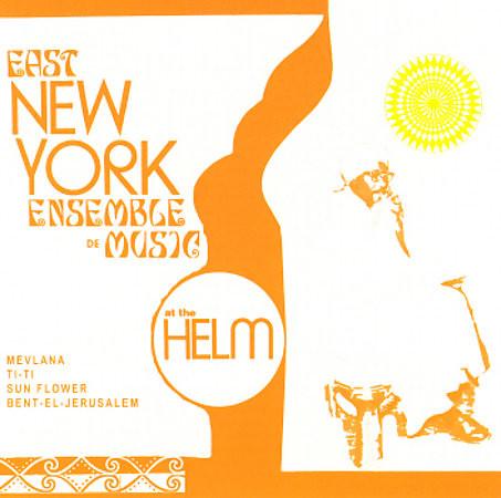 

CD EAST NEW YORK ENSEMBLE DE MUSIC - At The Helm IKEF07 Ikef 2004 US Jazz Used