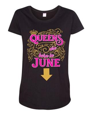 Queens Are Born In June Crown Birthday Funny Maternity DT T-Shirt Tee Unisex T-Shirt