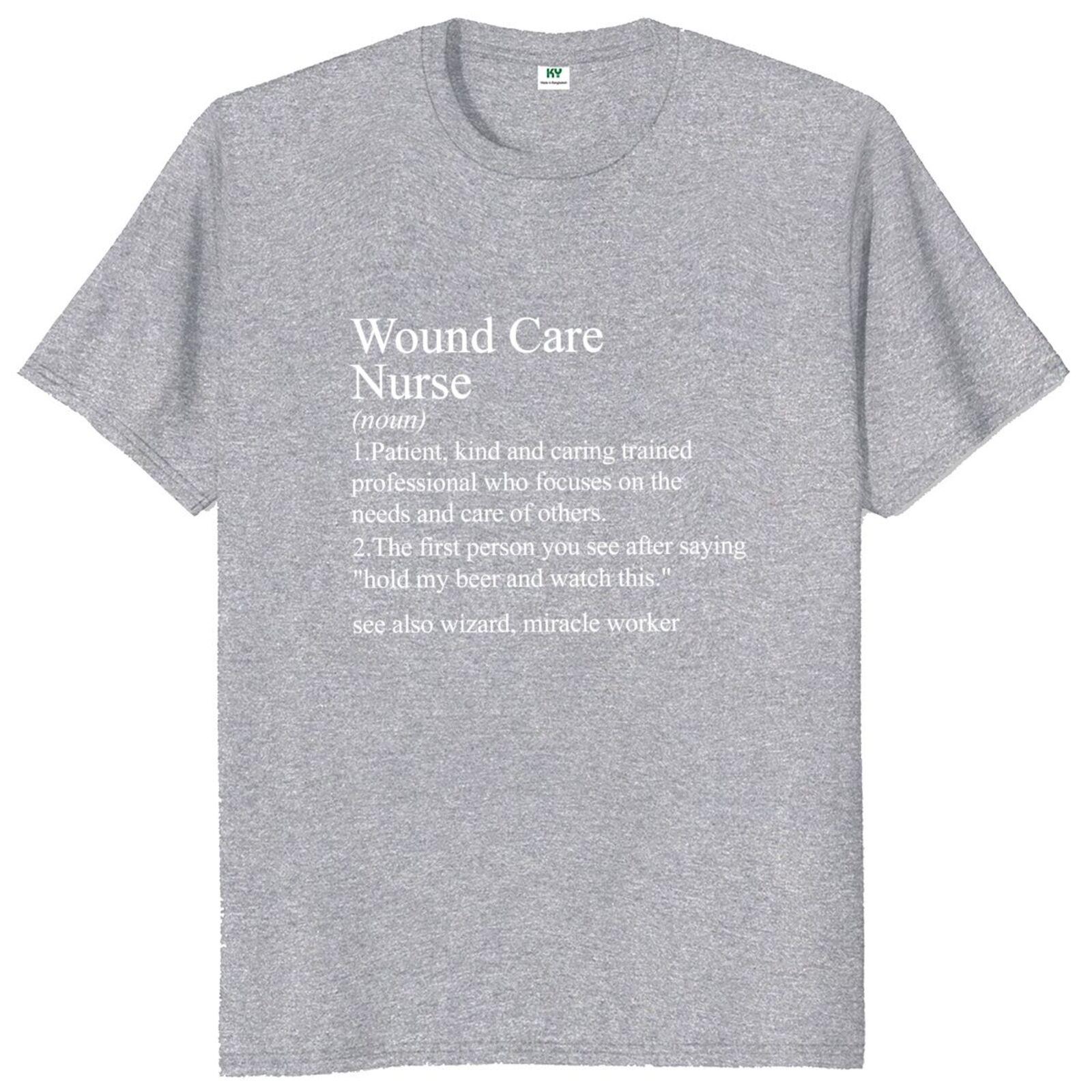 

Men tops Wound Care Nurse Logo T Shirt Funny Nursing Sayngs Gift Tee shirt Cotton Unisex Soft Casual Oneck Tshirts 4XL