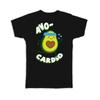 For Avocado Cardio Lover Healthy Food Diet Vegetable Funny Art T Shirt