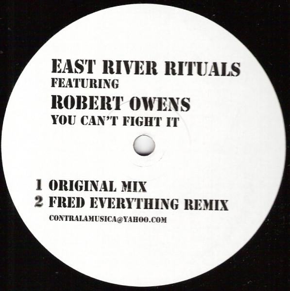 12-дюймовая пластинка EAST RIVER RITUALS ROBERT OWENS You Cant Fight It CLM001 CONTRA LA MUSIC 2005 UK Танцевальная Электроника Б/у