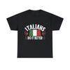 Italians Do It Better Italy Pride Graphic Tee Shirt, S-5XL