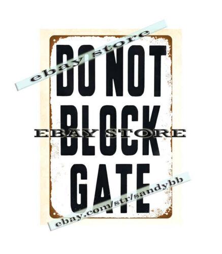 

DO NOT BLOCK GATE metal tin sign plaque inspirational advertising wall artAluminum 20x30cm（7.8x11.8inch）