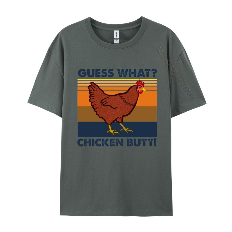 Funny Guess What Chicken Butt Tshirt Tops Tshirt Best Gift For Men Funny Men T Shirt Sarcastic Humor Men TShirt