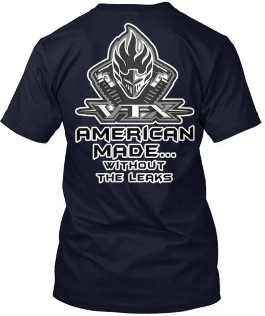 

VTX American Made Without The Leaks Tee TTshirt in the USA Size S to 5XL 3XL