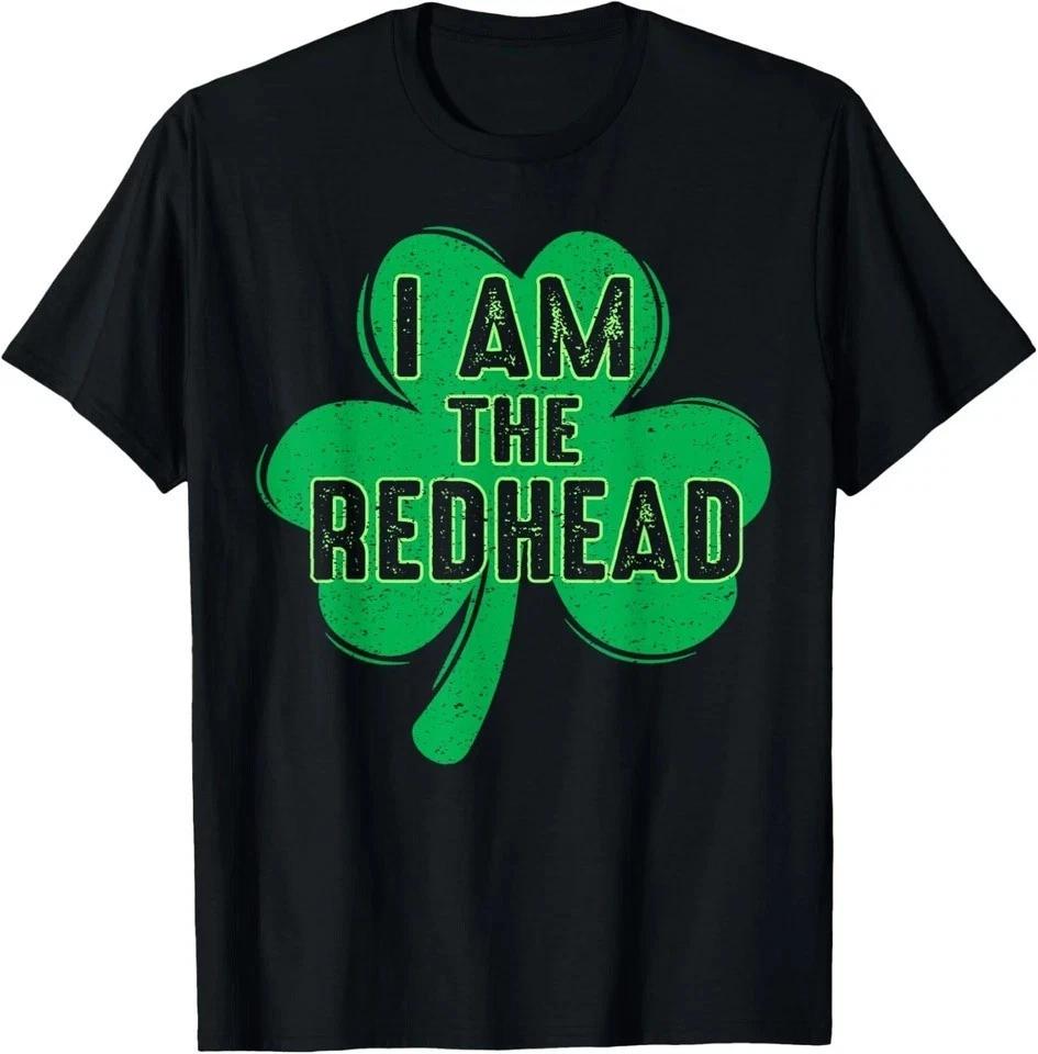 I Am The Redhead Dibs on The Redhead St Patricks Day Unisex T shirt 2XL