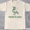 Quella è una Maglietta Figa, Magliette Grafiche Retrò con Piccioni Divertenti, Maglietta Cool con Piccione, Amanti dei Piccioni, T-shirt Lavata Oversize, Regalo Stupido, Unisex