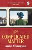 A Complicated Matter by Anne Youngson Paperback Book 9781804991862