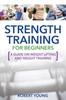 The Strength Training for Beginners Book