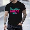 Vacation Mode On Printed Women Mens TShirt Oversized Travel Graphic Tees TShirts for Women Tees Streetwear Short Sleeve