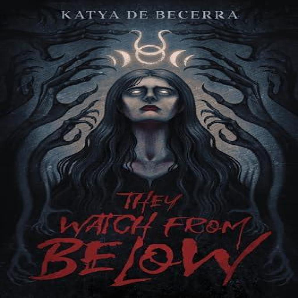 They Watch From Below by Katya de Becerra Hardback Book 9798890030801