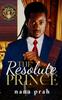 The Resolute Prince by Nana Prah Paperback Book 9781914226090