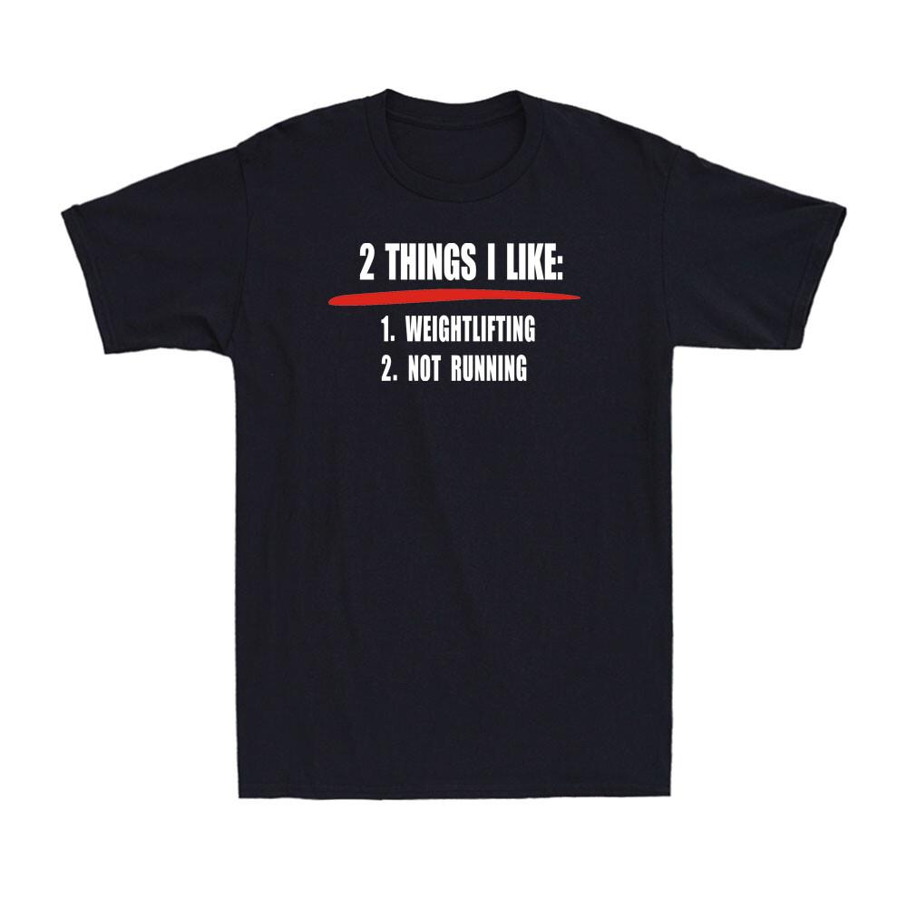 2 Things I Like Weight Lifting Not Running Funny Gym Joke Retro Men T-shirt