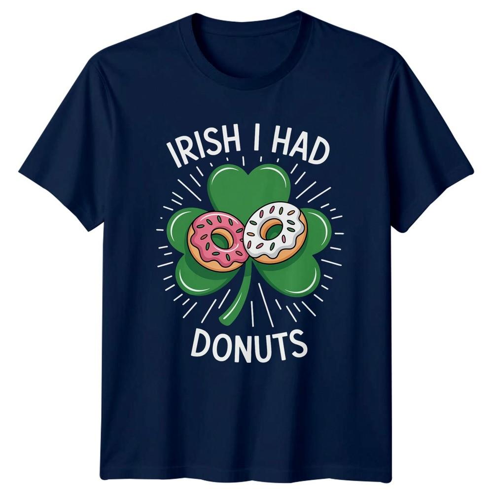 Irish I Had Donuts TShirt St Patricks Day Foodie Apparel Gift For Him And Her
