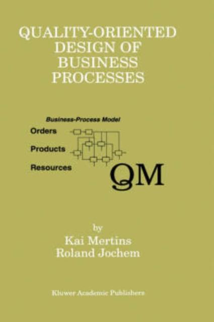 The Quality-Oriented Design of Business Processes Book