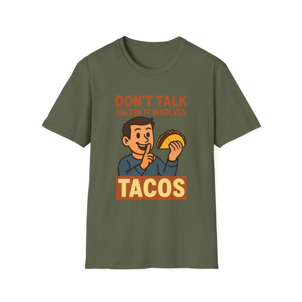 

Unisex Softstyle T-Shirt Sacred Taco Gaze Funny Don’t Talk Unless It’s Tacos Tee S