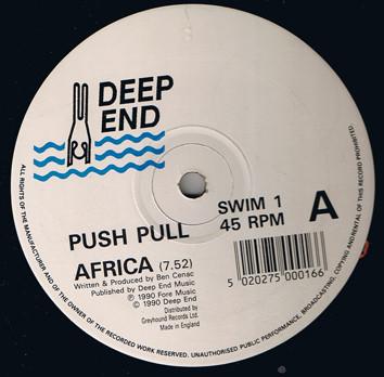 

12inch Record PUSH/PULL - Africa SWIM1 Deep End 1990 UK Dance & Electronica Used