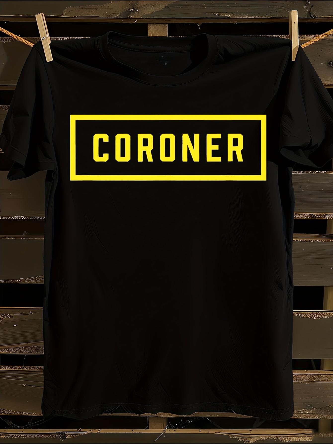 Funny Coronership Death Humor Tshirt XL