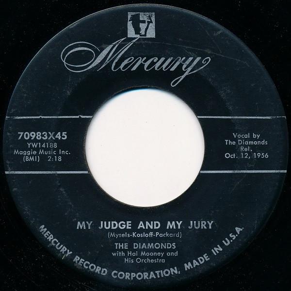 

7inch Record DIAMONDS - My Judge And My Jury 70983X45 Mercury 1956 US Pop Used