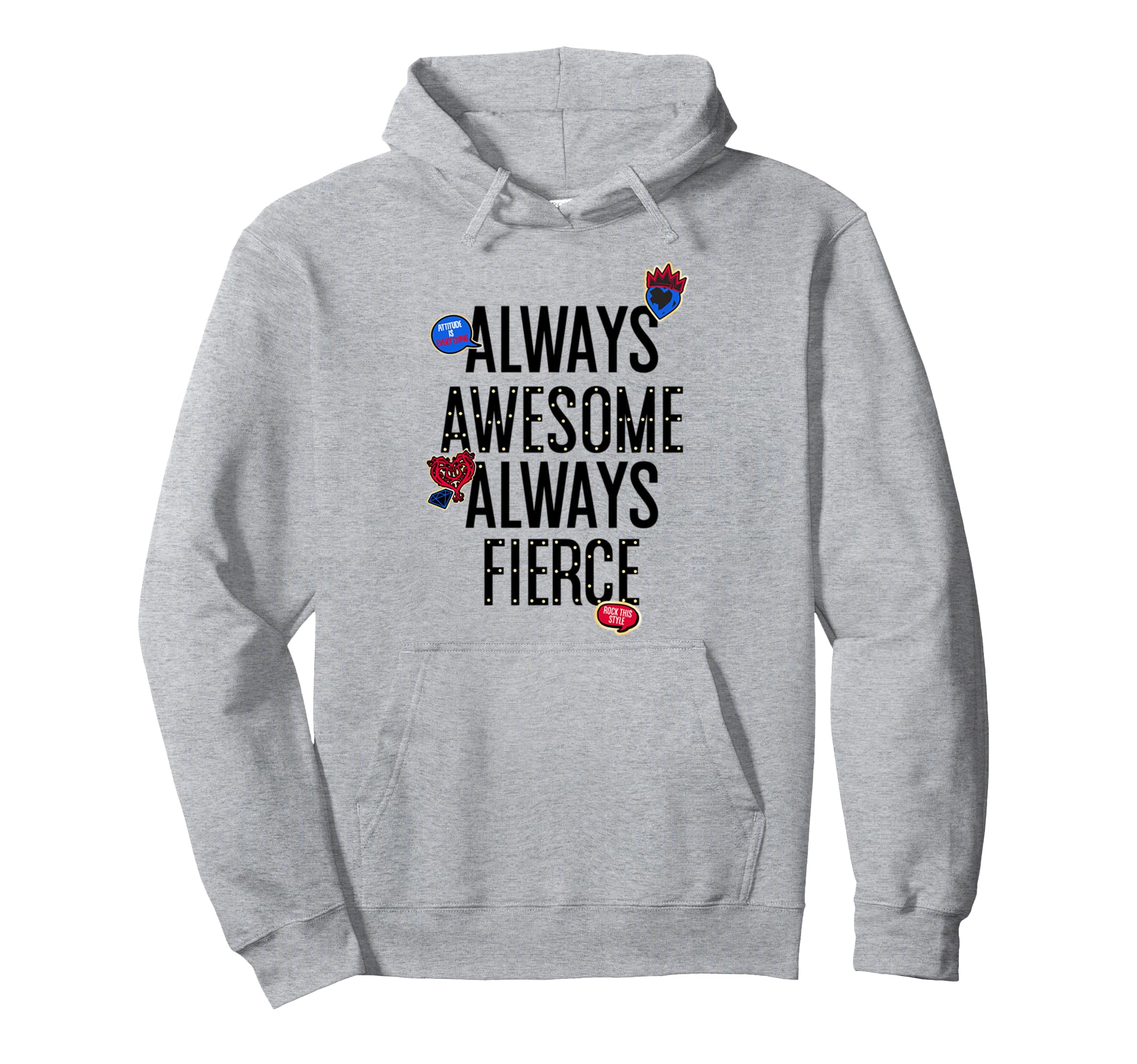 

Disney Descendants Always Awesome Always Fierce Hoodie