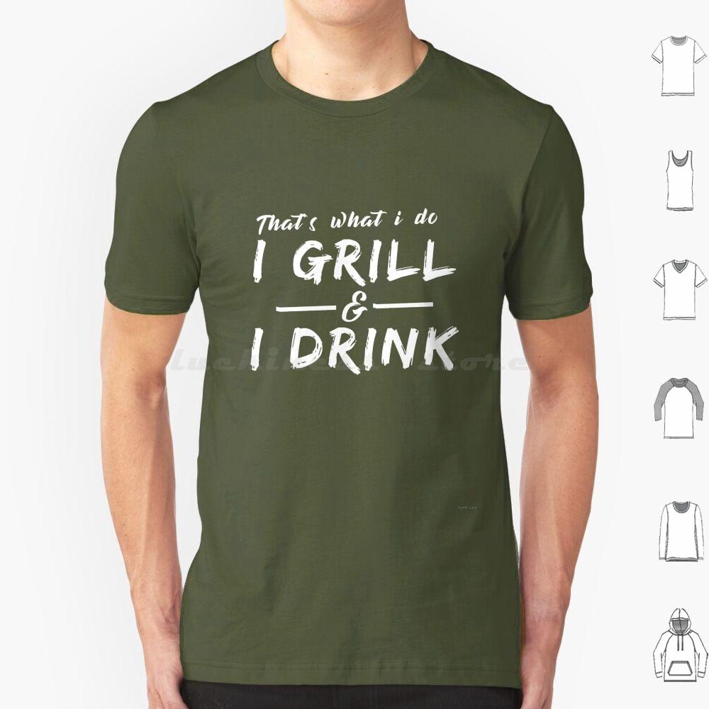 I Grill I Drink Funny Summer Bbq Barbecue T Shirt Big Size 100 Cotton Thats What I Do I Grill I Drink Drinking Beer
