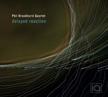

CD PHIL BROADHURST - Phil Broadhurst delayed reaction IA1001 Rattle Jazz 2011 New Zealan Jazz Used
