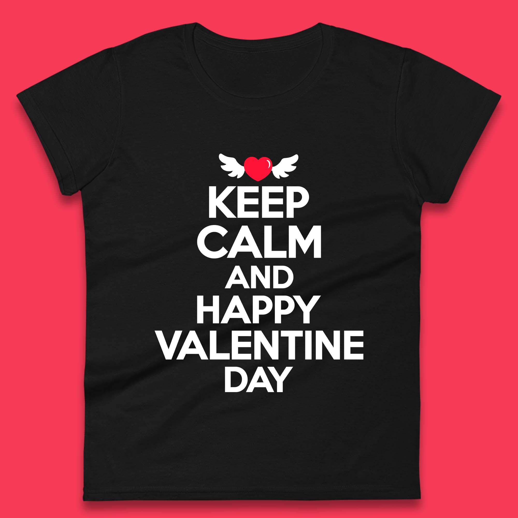 Keep Calm And Happy Valentine Day Womens T-Shirt Mens Tops Tees Unisex L
