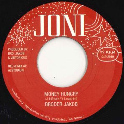 7inch Record BRODER JAKOB - Money Hungry / Version 14 JL0701 Joni EU 2019 Europe Reggae, Ska & Dub