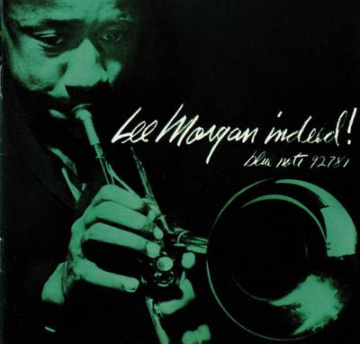CD LEE MORGAN - Indeed! 094639278121 Blue Note 2007 Japan Jazz Used