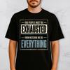 Office Humor Shirt You People Must Be Exhausted Watching Me Do Everything Funny Work Quote Tee