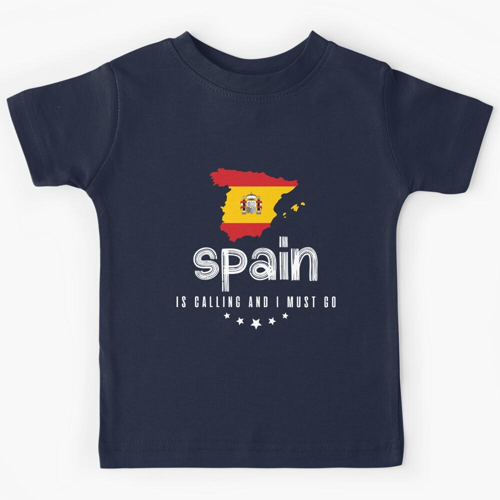 Spain is Calling and I Must Go Kids T-Shirt 130