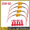 1-5Pairs LED Car Light Resistance 25W 6ohm Load Resistors Automobile Turn Signal Lamp Flash Accessor Load Indicator Signal