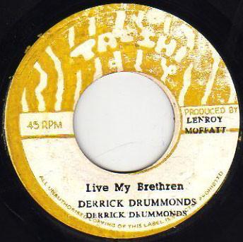 

7inch Record DERRICK DRUMMOND Live My Brethren NONE TaShi Jamaica Reggae Ska Dub Used