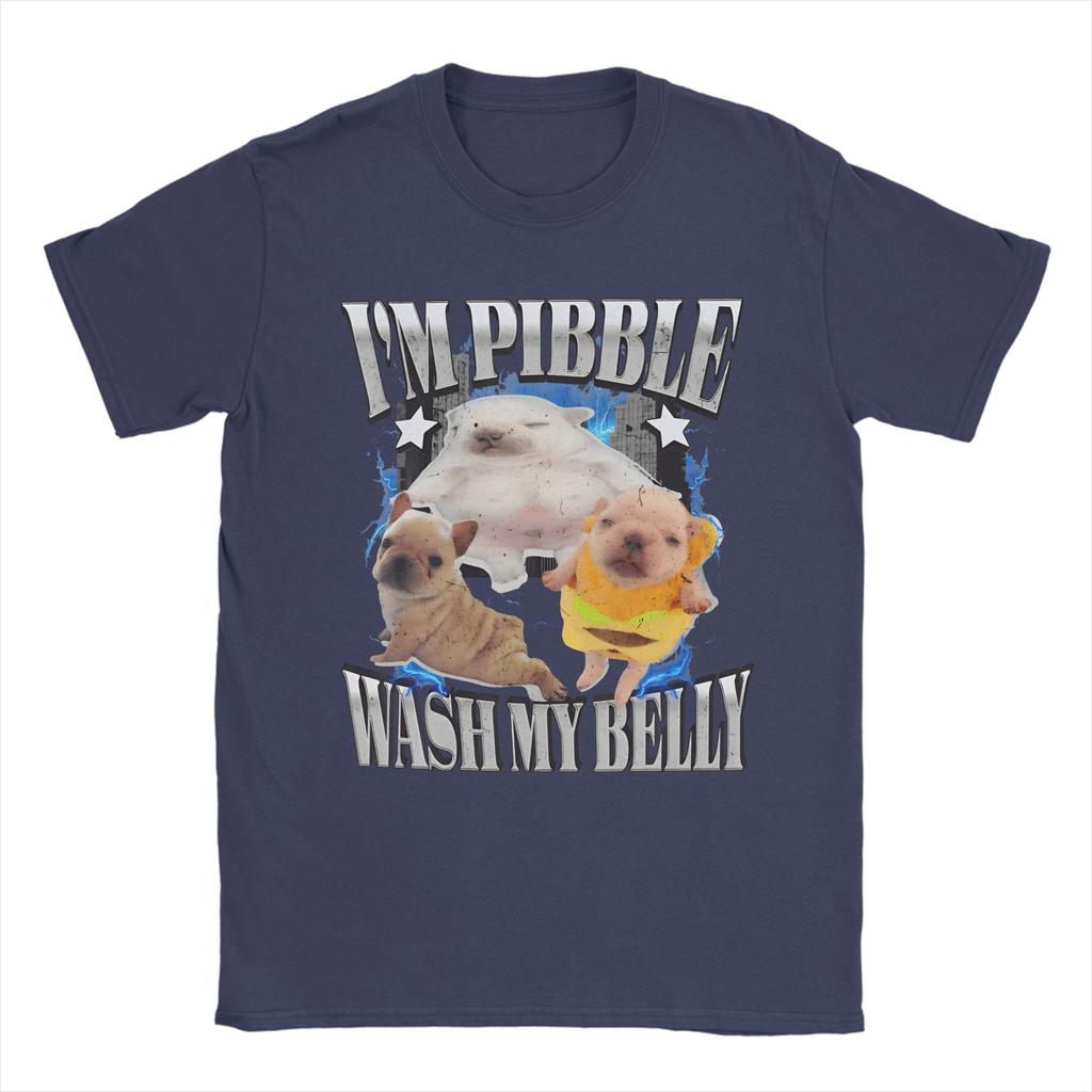 Funny Pibble Meme Wash My Belly Merch Unisex T Shirts 100% Cotton Tee Graphic Print  T-shirt Clothes