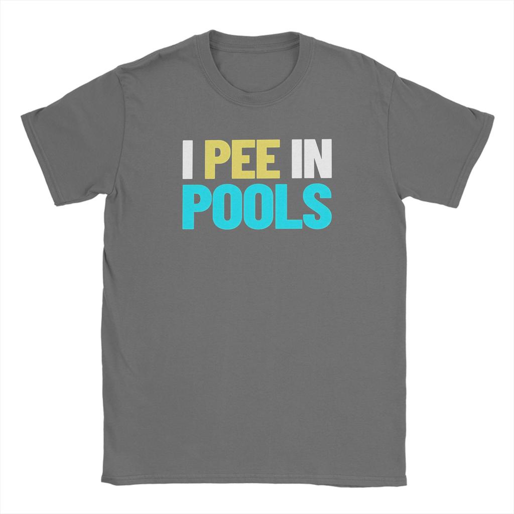 Unisexs Funny I Pee In Pools T Shirts Cotton Clothes Funny Short Sleeve Crewneck Tee Shirt New Arrival TShirt