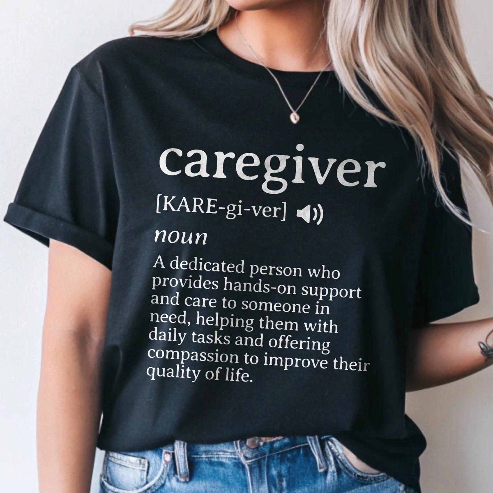 Caregiver Definition T-Shirt, Thoughtful Gift for Nurses & Family, Caregiver Tee L