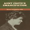 Aunt Cretes Emancipation by Grace Livingston Hill Hardback Book 9781647998578