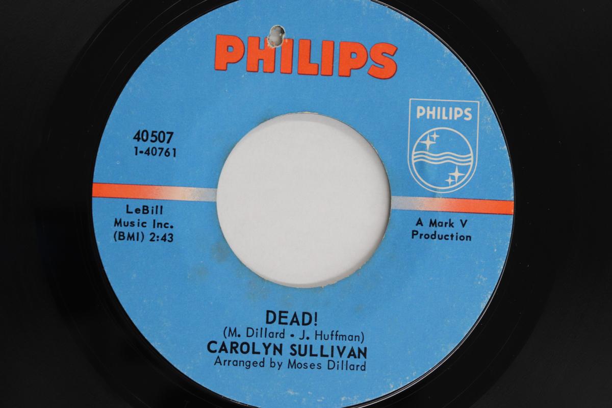 

7inch Record CAROLYN SULLIVAN - Dead! / Wow 40507 PHILIPS 1967 US Soul/Funk Used