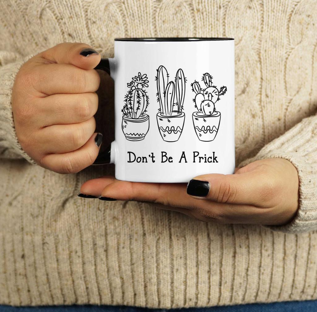 Inkdotpot Don't be a Prick  11 Oz  Ceramic Coffee  Mugs  Funny Novelty Inspirational Quotes Gift For Co-Worker Boss