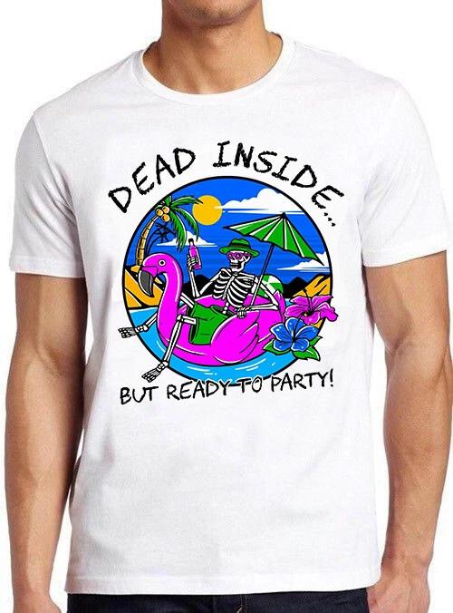 Dead Inside Skeleton Drinking Funny Meme Gift Tee T Shirt M722 M