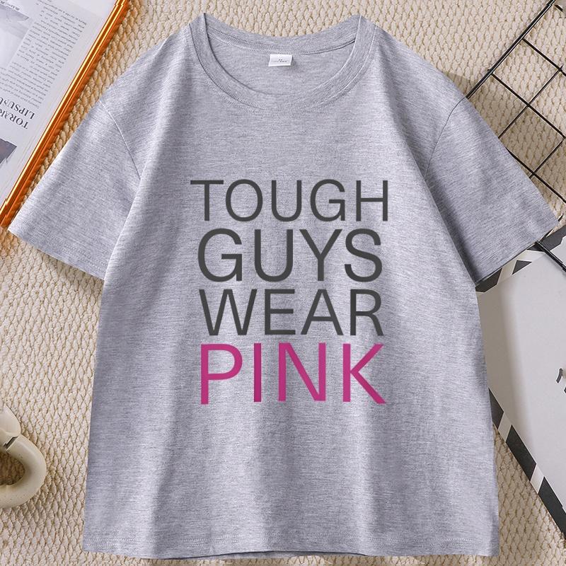Tough Guys Wearing Pink for Gamers TShirt Unisex WOMEN Cotton Short Sleeve Unisexs Clothing Comfortable Graphic T Shirts Tops