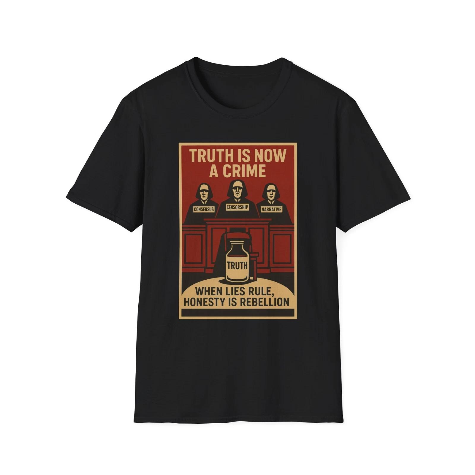 Truth Is Now A Crime Shirt, Anti-Marxist American Pride Tee, Political Tee L