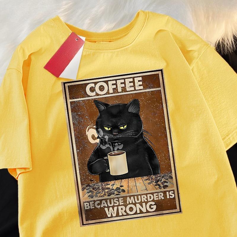 Because Murder Is Wrong Black Cat Drink Coffee Clothing Unisex Unisex Street Oversized T Shirts Breathable Cotton Streetwear Tshirt