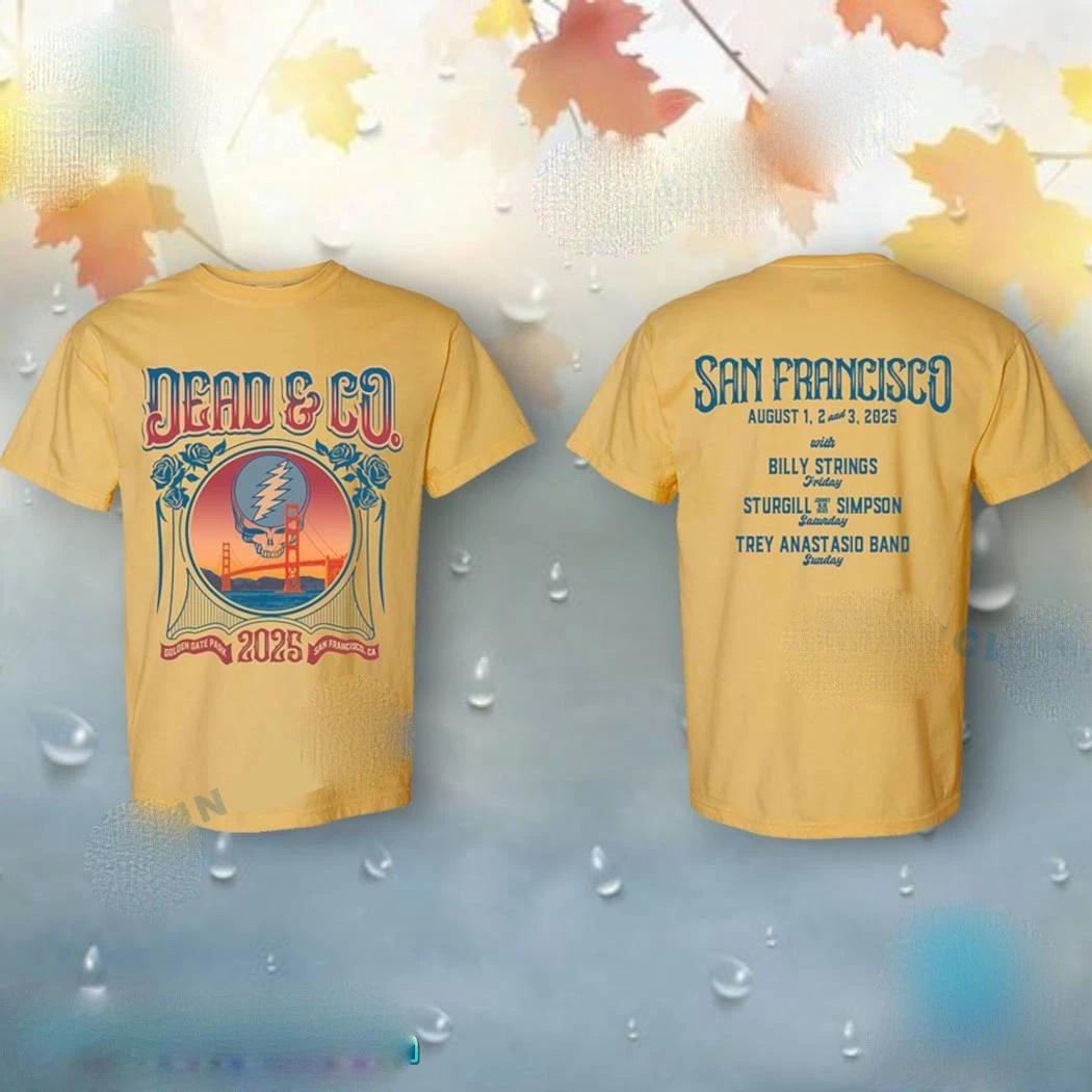 

Dead & Company Golden Gate Park San Francisco August 1, 2 and 3, 2026 T-shirt High-end Luxury Is for Both Men and Women Top 4XL
