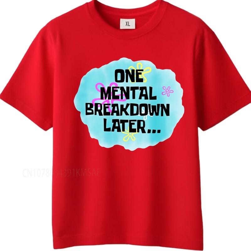 новая хлопковая футболка Повседневная летняя женская футболка Через один нервный срыв позже С коротким рукавом Мягкий топ с круглым вырезом мужская футболка S